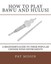 How to Play Bawu and Hulusi: A Beginner's Guide to These Popular Chinese Wind...