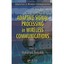 Adaptive Signal Processing in Wireless Communications Ibnkahla, Mohamed (Author)