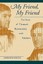 My Friend My Friend Story Thoreau's Relationship Em by Smith Harmon L -Paperback
