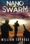 NEW NanoSwarm: Extermination Day Book Two (Volume 2) by William Turnage