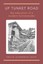 Up Tunket Road: The Education of a Modern Homesteader by Philip Ackerman-Leist