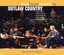 Outlaw Country - Outlaw Country: Live From Austin TX
