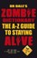 Dr Dale's Zombie Dictionary: The A-Z Guide to Staying Alive by Dr. Dale Seslick