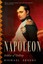 Napoleon: Soldier of Destiny by Michael Broers.