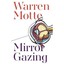 Mirror Gazing Motte, Warren