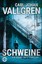 CARL-JOHAN VALLGREN Schweine - Ein Danny-Katz-Thriller *****NEU*****