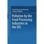Pollution by the Food Processing Industries in the EEC: In the canning, beet sug