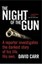 The Night of the Gun by David Carr.