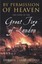 By Permission Of Heaven: The Story of the Great Fire of London.