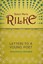Letters to a Young Poet by Rainer Maria Rilke.