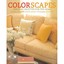 Colorscapes: Inspiring Palettes for Your Home Sargent, Susan/ Connors, Jill/ Rot
