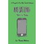 Dead Batteries Tell No Tales: A Prequel to Five High School Dialogues (The Dialo