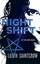 Night Shift by Lilith Saintcrow.