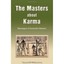 The Masters About Karma: Messages of Ascended Masters Tatyana N. Mickushina