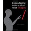 Engendering Interaction with Images - Paperback NEW Audrey G. Benne 2013-08-27