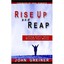 Rise Up And Reap Greiner, John