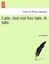 NEW Late, But Not Too Late. A Tale. by Ann Barnett BOOK (Paperback / softback)