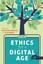Ethics for a Digital Age by Peter Lang Publishing Inc (Hardback, 2015)