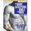 Body Sculpting Bible for Men: The Way to Physical Perfection Villepigue, James/