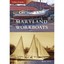 Maryland Workboats (Then & Now (Arcadia)) - Paperback NEW Hicks, Byshe 2009-09-0