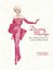 Dressing Marilyn: How a Hollywood Icon Was Styled by Andrew Hansford, Karen...
