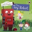 The Toy Robot Storybook (Ben & Holly's Little Kingdom).