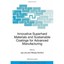 Innovative Superhard Materials And Sustainable Coatings for Advanced Manufacturi