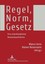 Regel, Norm, Gesetz Marco Iorio