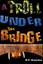NEW A Troll Under the Bridge by D.S. Arnauld