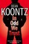 In Odd We Trust by Dean Koontz.