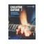 Creative Guitar: Advanced Techniques: Volume 2: Advanced Technqiues by...