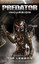Predator - Incursion: The Rage War 1 - Mass Market Paperback NEW Tim Lebbon (Aut