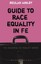 NEW Guide to Race Equality in FE (Essential FE Toolkit) by Beulah Ainley