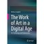 The Work of Art in a Digital Age: Art, Technology and Globalisation Langdon, Mel