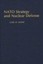 NEW N A T O Strategy And Nuclear Defence by Carl H. Amme BOOK (Hardback)