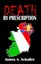 NEW Death By Prescription by James A. Schaller BOOK (Paperback) Free P&H