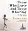 Those Who Leave and Those Who Stay by Elena Ferrante 9781483080666