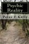 NEW Psychic Reality: an introductory course by Peter F Kelly