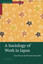 A Sociology of Work in Japan - Paperback NEW Ross Mouer 2005-05-12