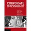 Corporate Responsibility: The American Experience Goodpaster, Kenneth E. (Editor
