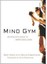Mind Gym: An Athlete's Guide to Inner Excellence by Gary Mack, David...