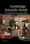 Cambridge Scientific Minds by P. M. Harman.
