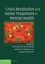 Crisis Resolution and Home Treatment in Mental Health by Sonia Johnson.
