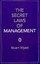 The Secret Laws of Management: The 40 Essential Truths for Managers by Stuart...