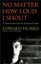 No Matter How Loud I Shout: A Year in the Life of Juvenile Court by Edward...