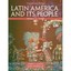 Latin America and Its People, Volume 1 Martin, Cheryl E./ Wasserman, Mark