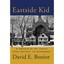 Eastside Kid: A Memoir of My Youth, from Detroit to Congress Bonior, David E.