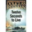 Twelve Seconds to Live (Modern Naval Fiction Library) - Paperback NEW Reeman, Do