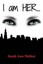 I Am Her... by Sarah Ann Walker (Paperback / softback, 2012)