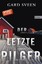 Der letzte Pilger Gard Sveen
